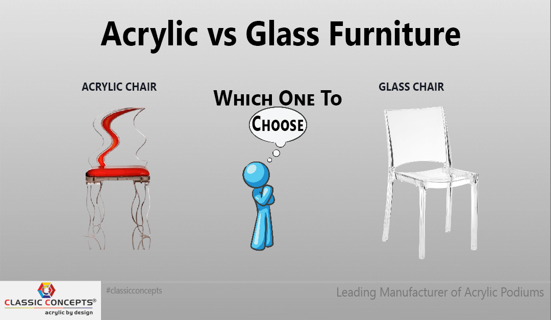 Acrylic vs Glass Furniture